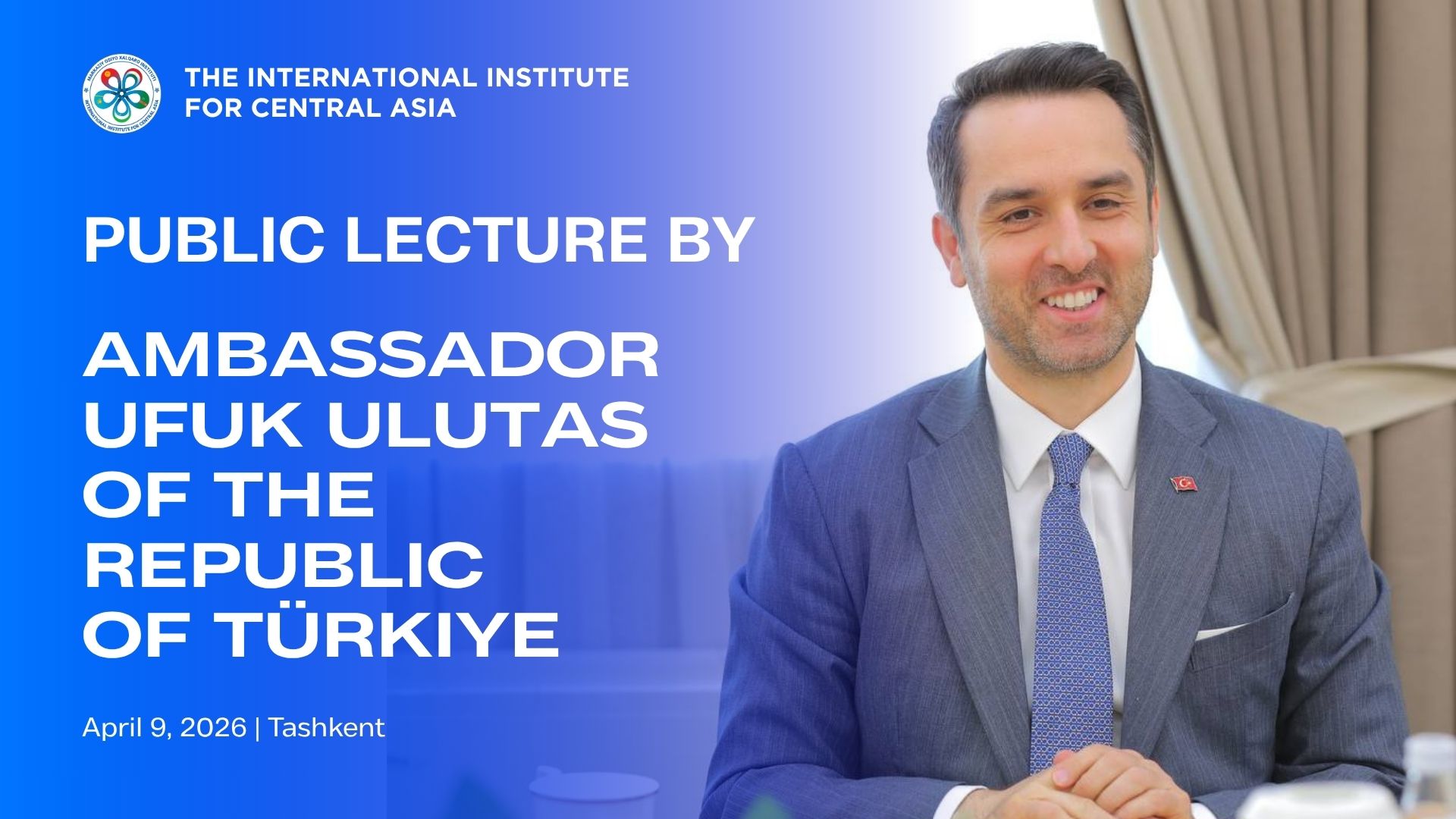 Посол Турции в Узбекистане выступит в МИЦА