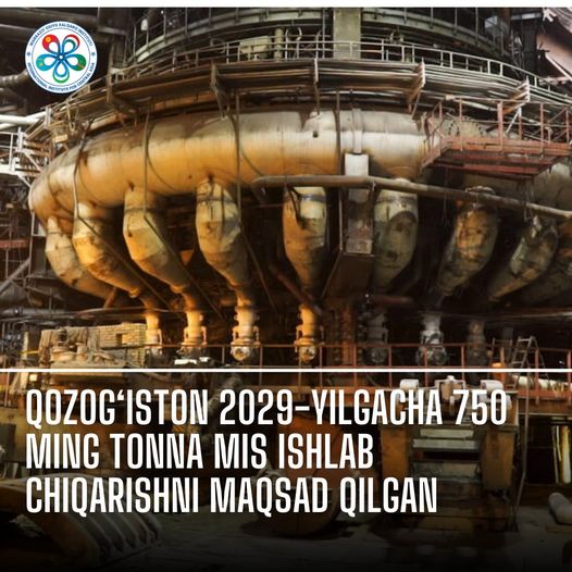 Kazakhstan Targets 750,000 Tons of Copper Output by 2029