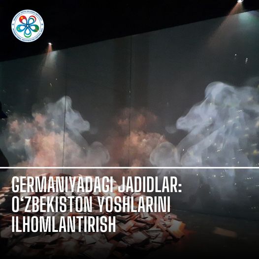 Germaniyadagi jadidlar: O‘zbekiston yoshlarini ilhomlantirish